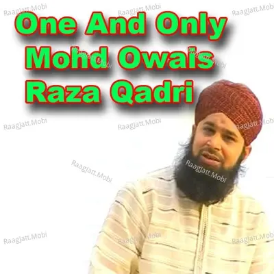 Humko Bulana - Owais Raza Qadri 