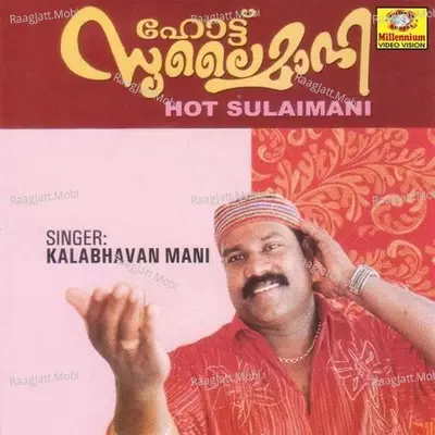 Hot Sulaimani - Kalabhavan Mani  mp3 album