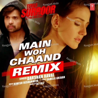 Main Woh Chaand Remix(Remix By Dj Faiz) - Darshan Raval, Himesh Reshammiya 