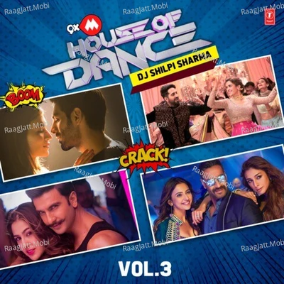 9Xm House Of Dance-Dj Shilpi Sharma-Vol.3(Remix By Dj Shilpi Sharma) - Sachet Tandon, Badshah, Kamaal Khan, Mamta Sharma, Guru Randhawa, Neeti Mohan, Vishal Dadlani, Shekhar Ravjiani, K.K., Shaan, Tulsi Kumar, Romy, Nikhita Gandhi, Neha Kakkar, Sachet-Parampara, Sajid-Wa 