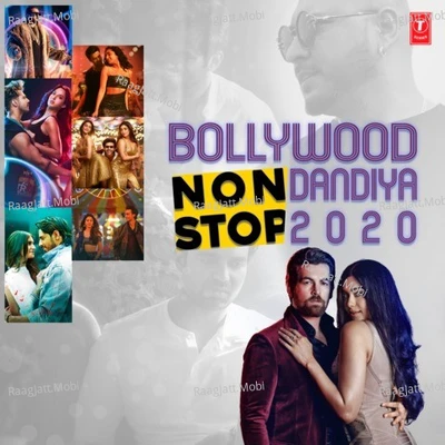 Bollywood Non Stop Dandiya-2020(Remix By Kedrock,Sd Style) - Arijit Singh, Asees Kaur, B Praak, Badshah, Darshan Raval, Dhvani Bhanushali, Guru Randhawa, Jubin Nautiyal, Kamaal Khan, Mika Singh, Millind Gaba, Neeti Mohan, Neha Kakkar, Nikhita Gandhi, Palak Much 