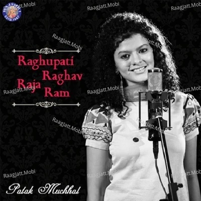 Raghupati Raghav Raja Ram - Palak Muchhal 