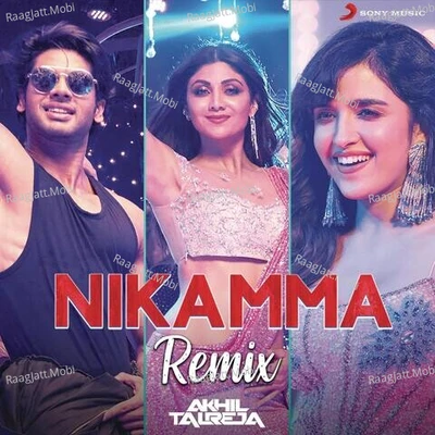Nikamma (Remix by DJ Akhil Talreja) - Javed-Mohsin, Himesh Reshammiya, Dj Akhil Talreja 