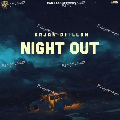 Night Out (Original) - Arjan Dhillon 