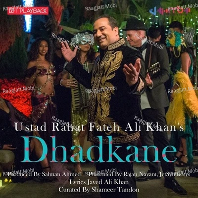 Dhadkane - Rahat Fateh Ali Khan 