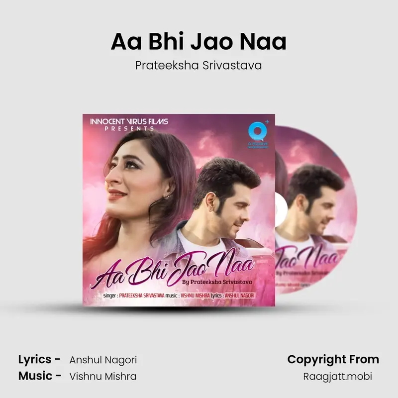 Aa Bhi Jao Naa - Prateeksha Srivastava mp3 download