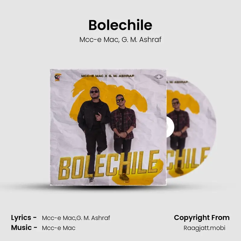 Bolechile - Mcc-e Mac, G. M. Ashraf mp3 download
