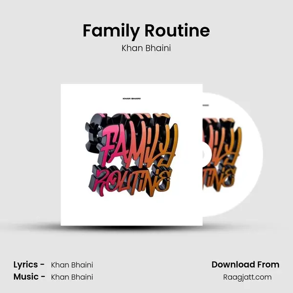Family Routine - Khan Bhaini cover