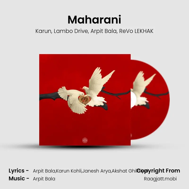 Maharani - Karun, Lambo Drive, Arpit Bala, ReVo LEKHAK mp3 download